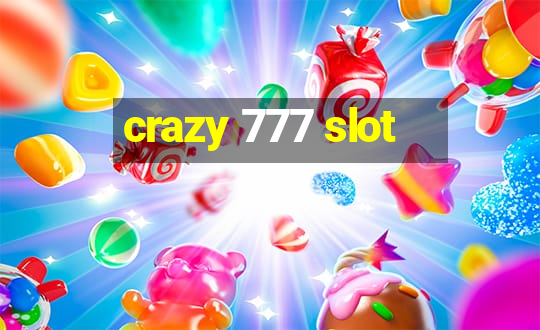 crazy 777 slot