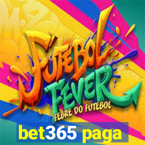 bet365 paga