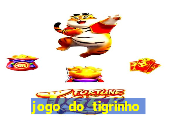 jogo do tigrinho paga de verdade