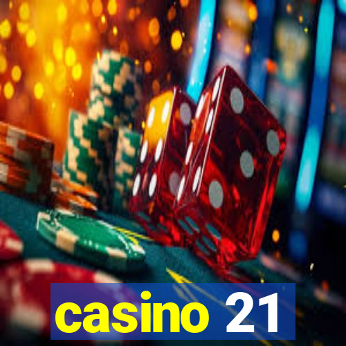 casino 21