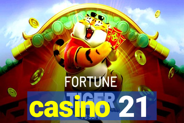 casino 21