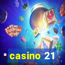 casino 21