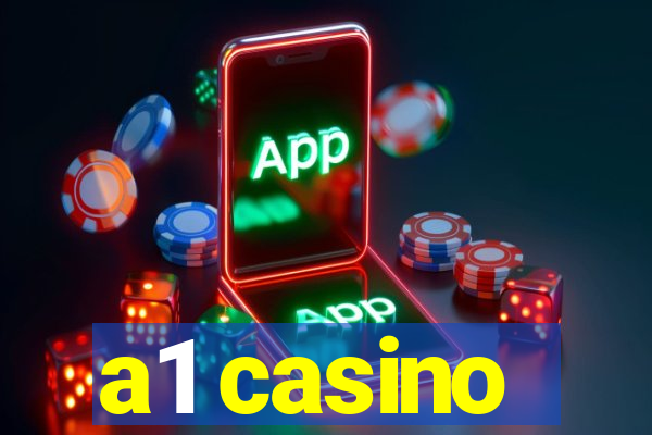 a1 casino