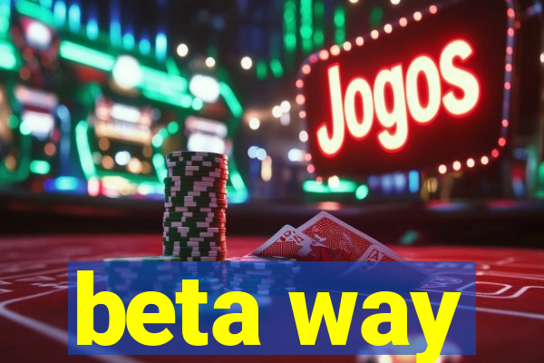 beta way