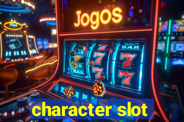 character slot