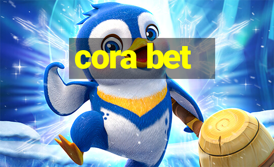 cora bet