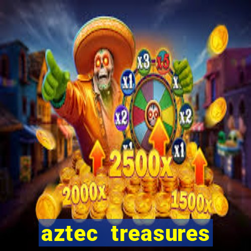 aztec treasures free slots