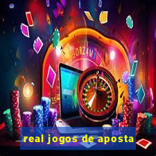 real jogos de aposta