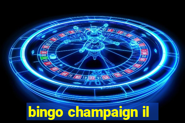 bingo champaign il