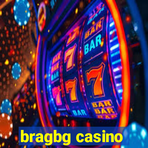 bragbg casino