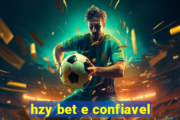 hzy bet e confiavel