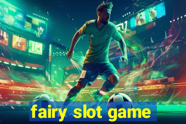 fairy slot game