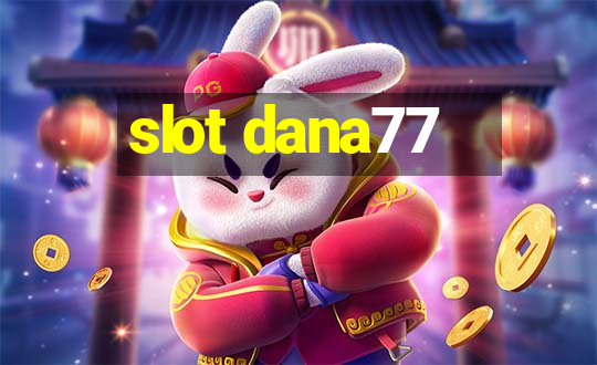 slot dana77