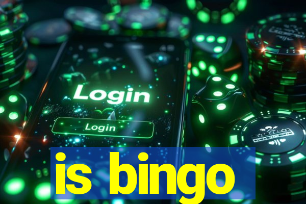 is bingo