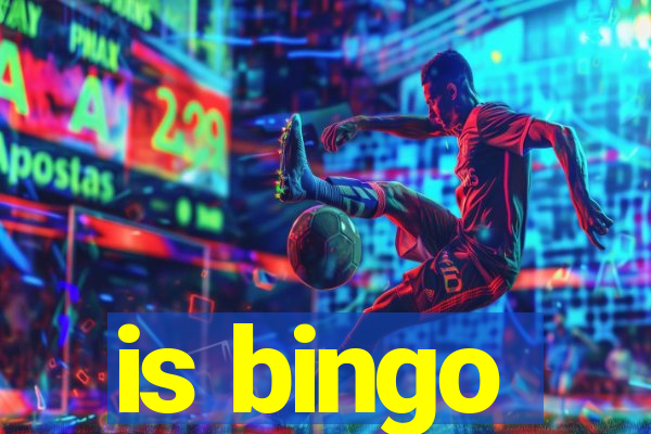 is bingo