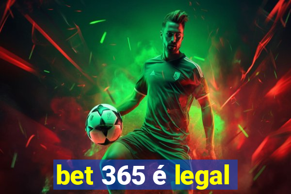 bet 365 é legal