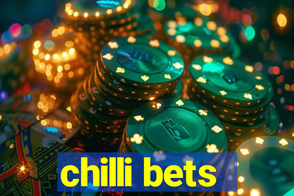 chilli bets