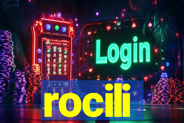 rocili