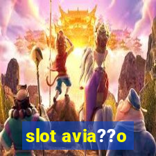 slot avia??o