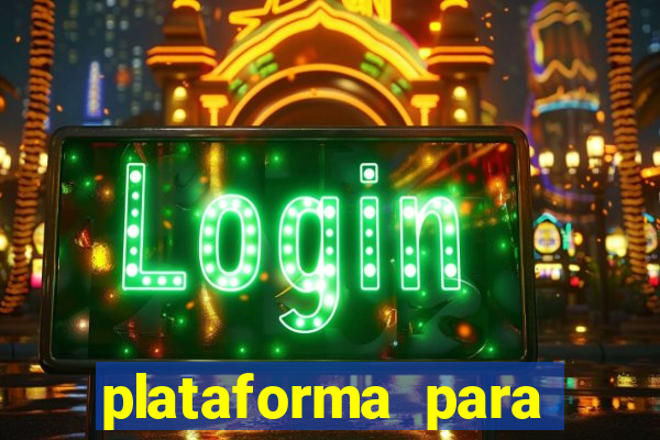 plataforma para jogar o tigrinho