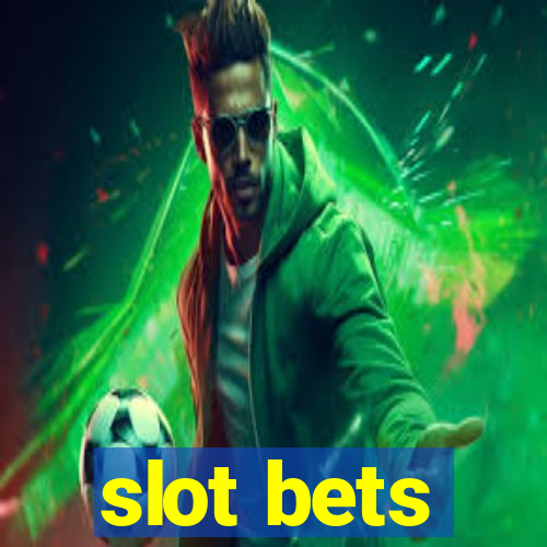 slot bets