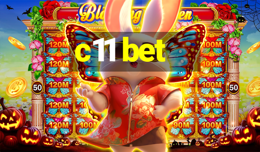 c11 bet