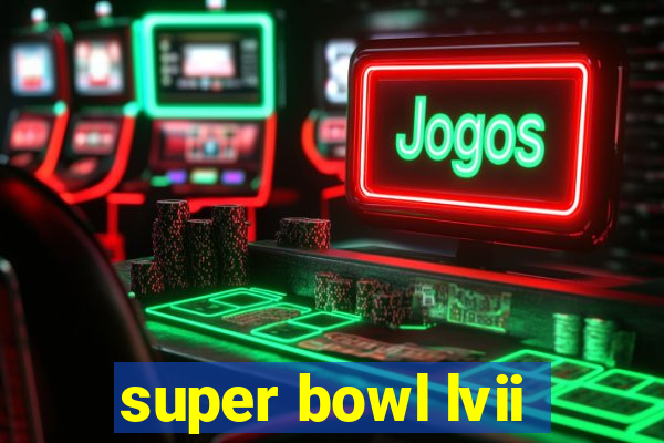 super bowl lvii