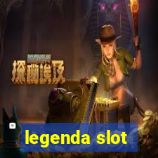 legenda slot