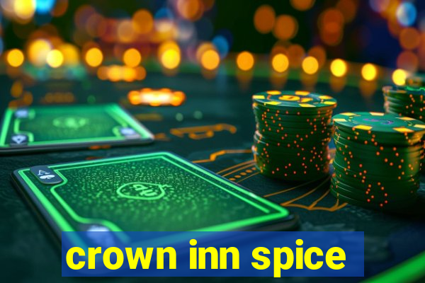 crown inn spice