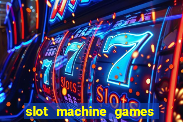 slot machine games for computer