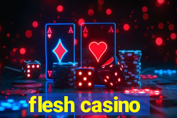 flesh casino