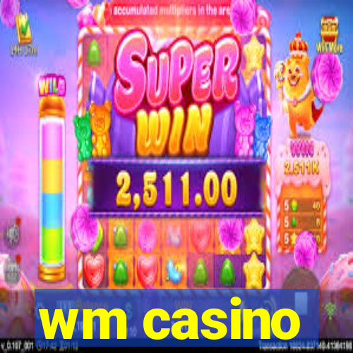 wm casino