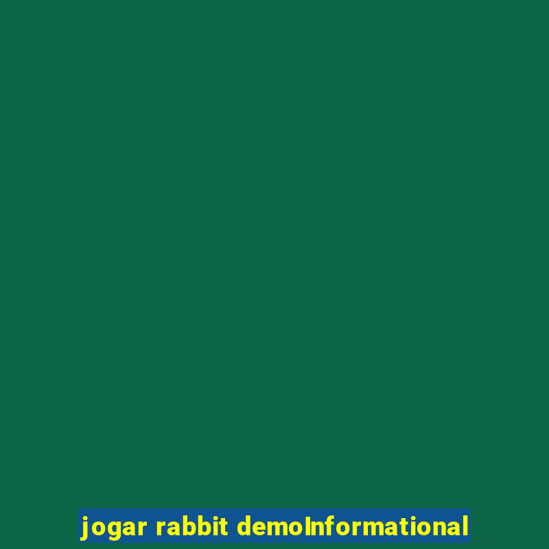 jogar rabbit demoInformational