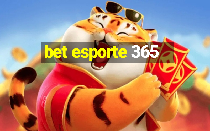 bet esporte 365