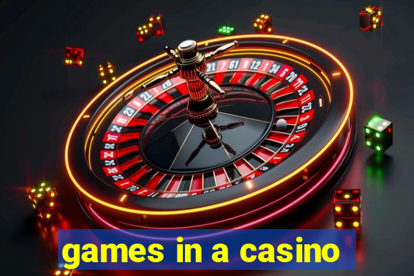 games in a casino