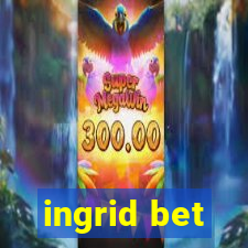 ingrid bet