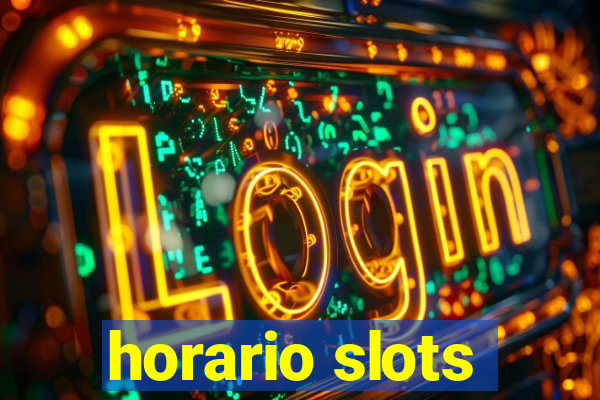 horario slots