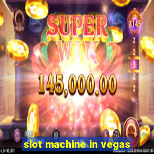 slot machine in vegas