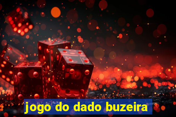 jogo do dado buzeira