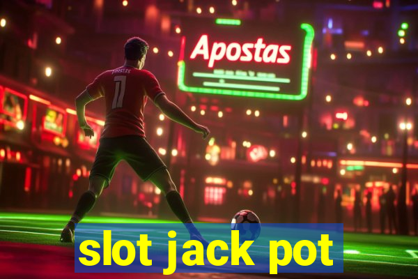 slot jack pot