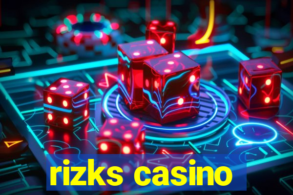 rizks casino