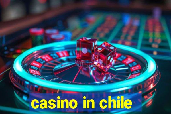 casino in chile