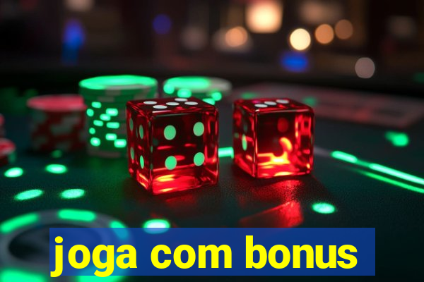 joga com bonus