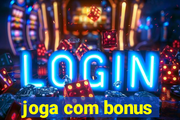 joga com bonus