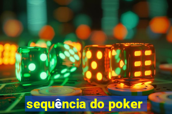 sequência do poker