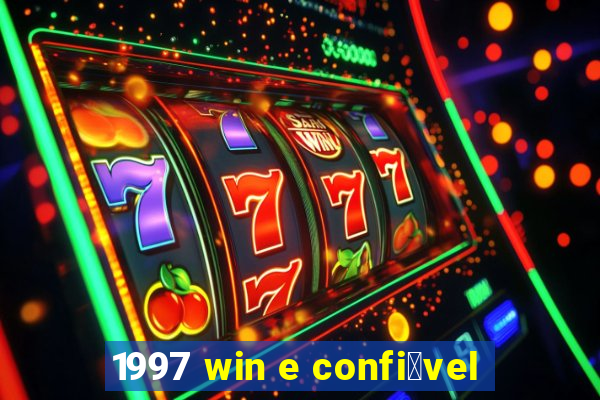 1997 win e confi谩vel