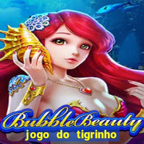 jogo do tigrinho com rodadas gratis