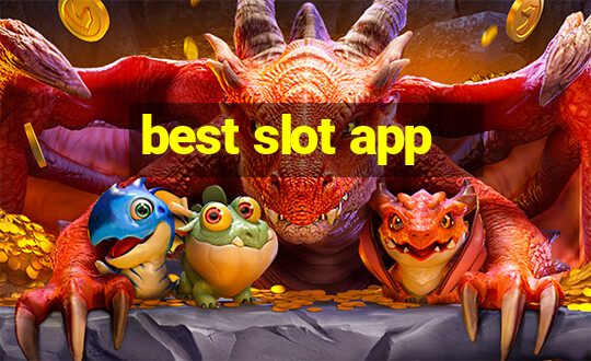 best slot app