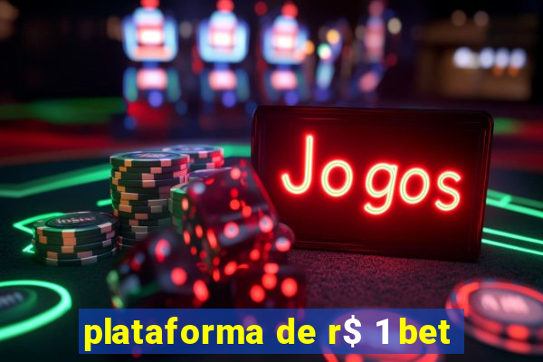 plataforma de r$ 1 bet