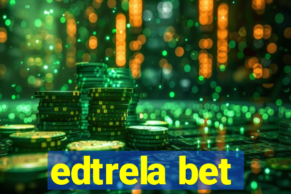 edtrela bet